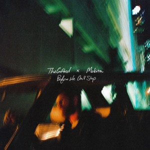 Listen to Before We Can't Stop song with lyrics from Mokita