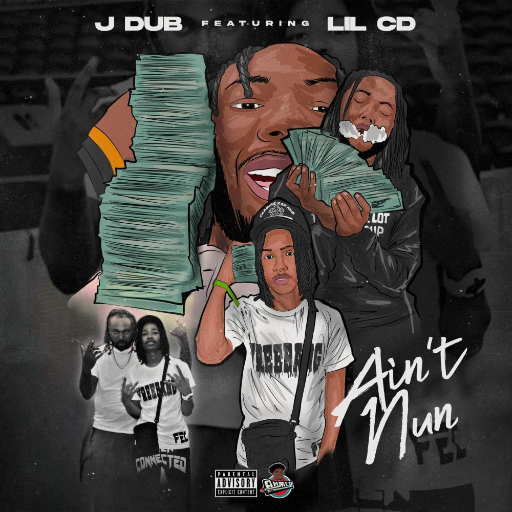 Ain't Nun (feat. Lil CD) (Explicit)