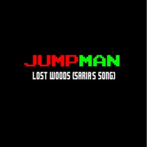 ดาวน์โหลดและฟังเพลง Lost Woods (Saria's Song) พร้อมเนื้อเพลงจาก Jumpman