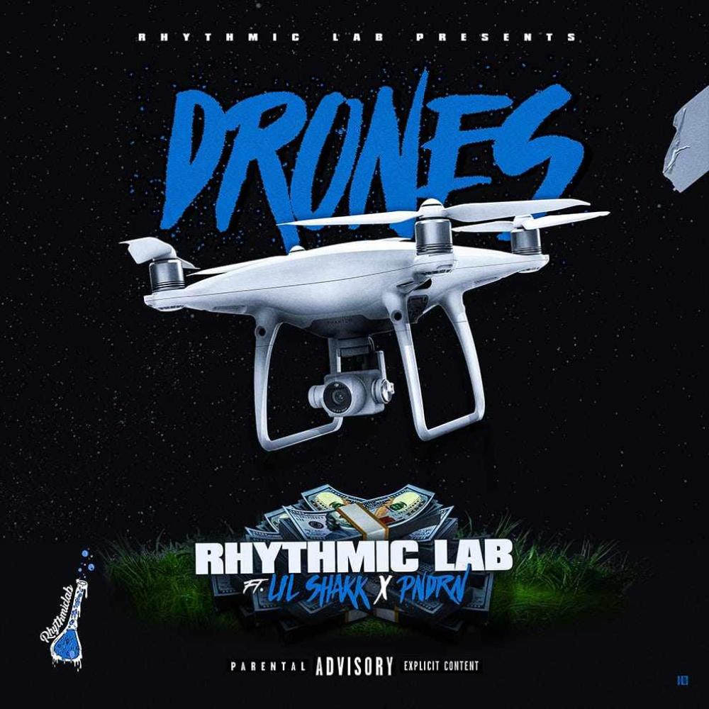 Drones (feat. Lil Shakk & PNDRN) (Explicit)