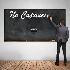 Album No Capanese (Explicit) from K-Bird