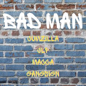 收聽Jumzilla的BAD MAN (feat. JLP & Macca|Explicit)歌詞歌曲