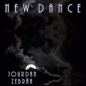 Album New Dance from Jourdan Zebraa