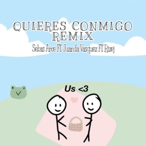 ดาวน์โหลดและฟังเพลง Quieres Conmigo (Remix|Explicit) พร้อมเนื้อเพลงจาก sebas arce