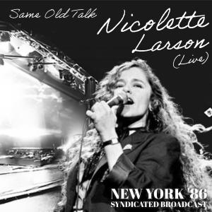 Nicolette Larson的專輯Same Old Talk (Live New York City '86)