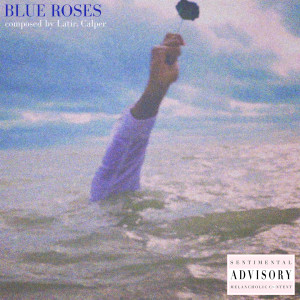 Latir的专辑Blue Roses
