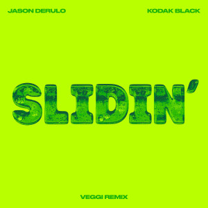 Slidin' (feat. Kodak Black) (veggi Remix) (Explicit)