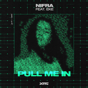 收聽Nifra的Pull Me In歌詞歌曲