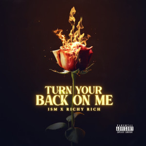 Album Turn Your Back on Me (Explicit) from ISM