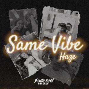 收聽Southeast Records的Same Vibe (feat. Haze)歌詞歌曲