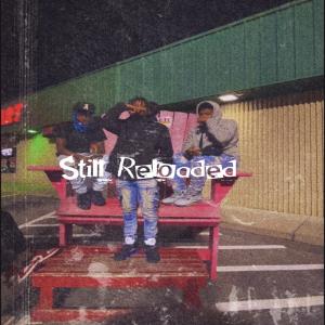 อัลบัม Still Reloaded (Explicit) ศิลปิน cjayyy2x