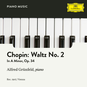 ดาวน์โหลดและฟังเพลง Chopin: 3 Waltzes, Op. 34 - Waltz No. 2 in A Minor พร้อมเนื้อเพลงจาก Alfred Grünfeld