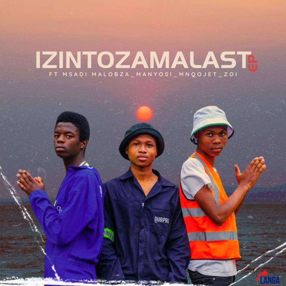 Izinto zamaLast (feat. Skhindi & Playboi lio)