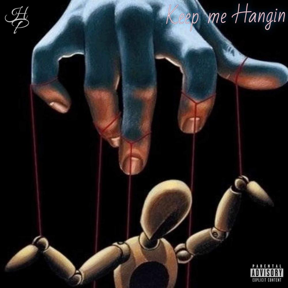 Keep Me Hangin (feat. Anios & Georgie The Human) (Explicit)