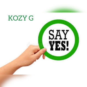 Listen to Say Yes song with lyrics from Kozy G