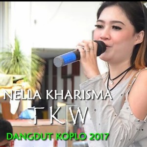 Dengarkan Tkw lagu dari Nella Kharisma dengan lirik