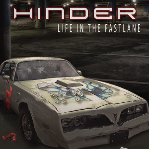 Listen to Life in the Fastlane song with lyrics from Hinder