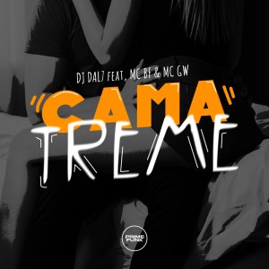 Cama Treme (Explicit) dari DJ DAL7