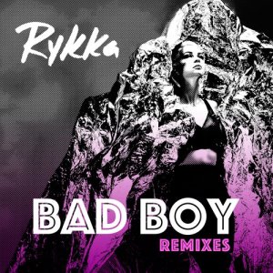 收聽Rykka的Bad Boy (G-Nova Remix)歌詞歌曲