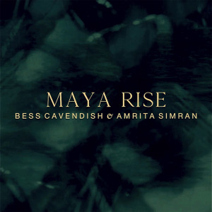 Album Maya Rise from Bess Cavendish