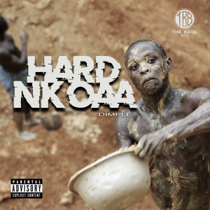 收聽Dimple的Hard Nkoaa (Explicit)歌詞歌曲