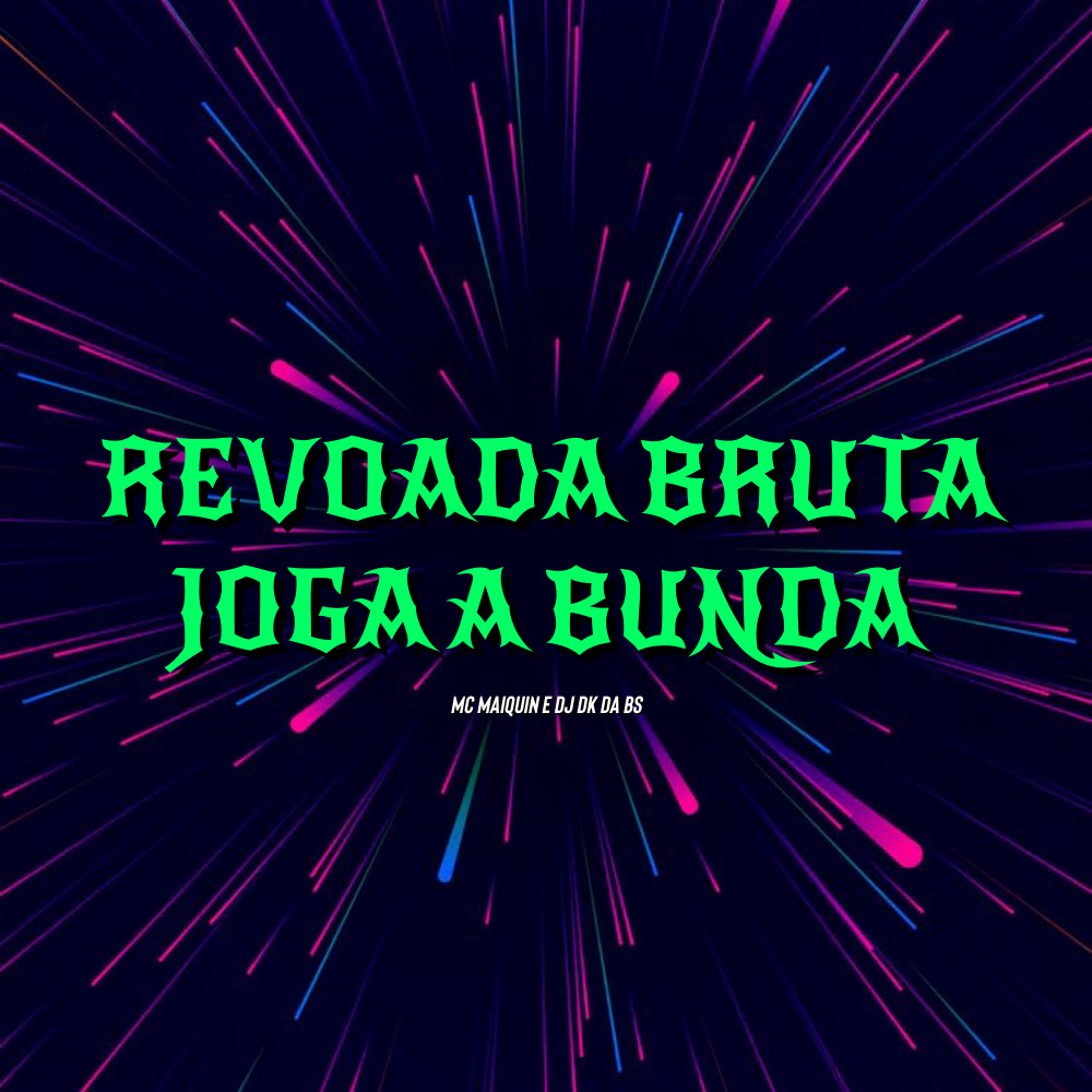 Revoada Bruta Joga a Bunda (Explicit)