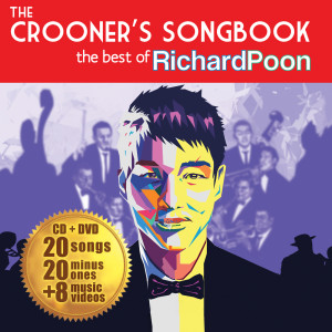 อัลบัม The Crooner's Songbook: The Best Of Richard Poon ศิลปิน Richard Poon