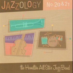 Hamilton All Star Jazz Band的專輯Jazzology No. 20 & No. 21