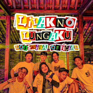 收听LOSSKITA OFFICIAL的Lilakno Lungaku (Live Session)歌词歌曲