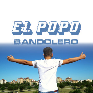 Listen to Bandolero song with lyrics from El Popo