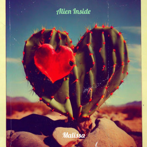 Listen to Alien Inside song with lyrics from Malissa