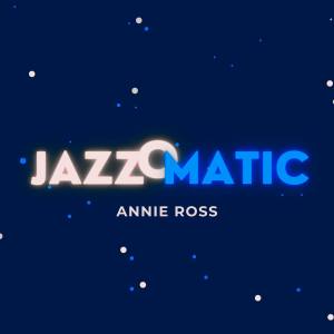 อัลบัม JazzOmatic ศิลปิน ANNIE ROSS