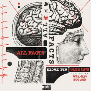 Listen to All Facts (Explicit) song with lyrics from Dj Main Avent