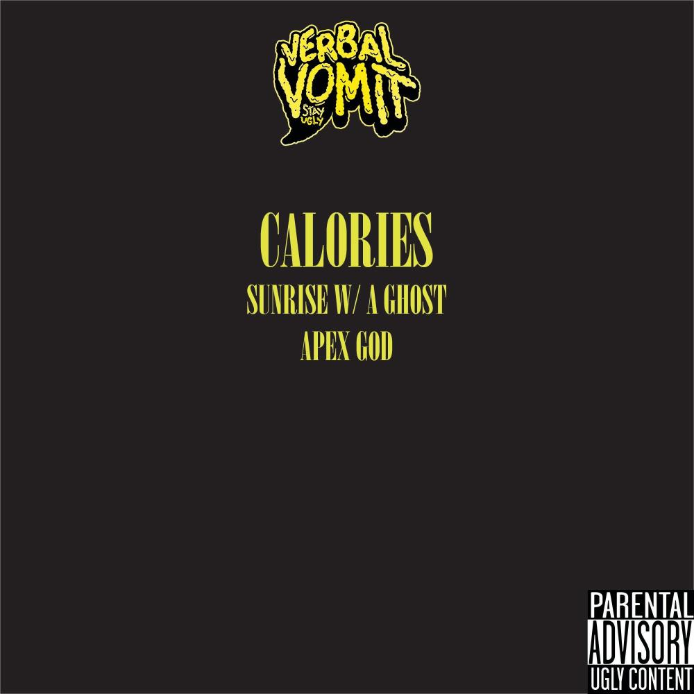 Calories (feat. Sunrise w/ A Ghost) (Explicit)