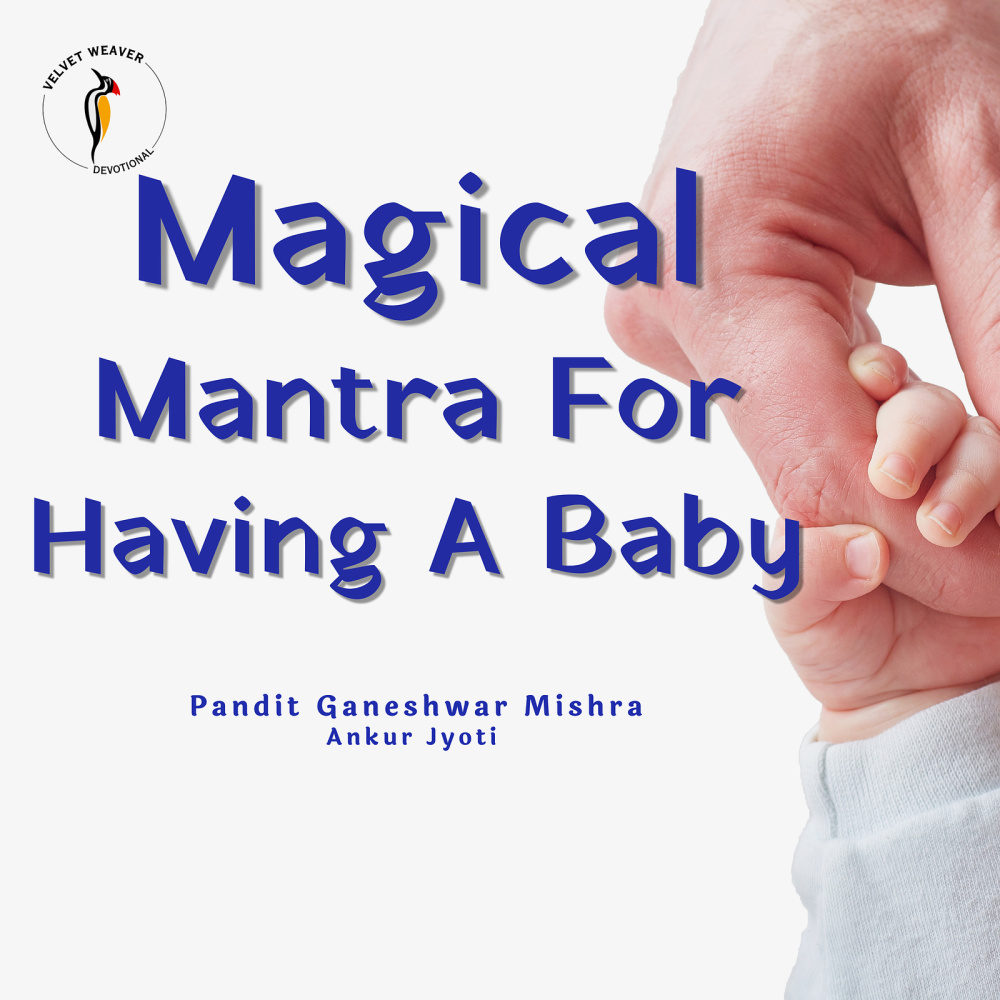 Magical Mantra for Having a Baby