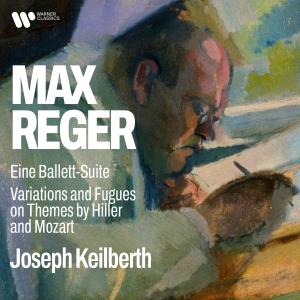 Joseph Keilberth的專輯Reger: Eine Ballett-Suite, Op. 130 & Variations and Fugues on Themes by Hiller and Mozart, Op. 100 & 132