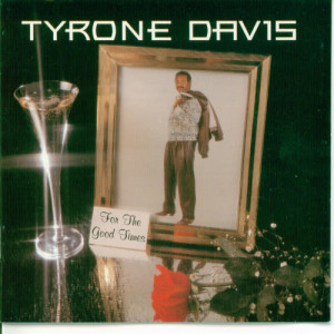 ดาวน์โหลดและฟังเพลง For the Good Times พร้อมเนื้อเพลงจาก Tyrone Davis