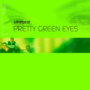 ดาวน์โหลดและฟังเพลง Pretty Green Eyes (Scott Brown Remix) พร้อมเนื้อเพลงจาก Ultrabeat