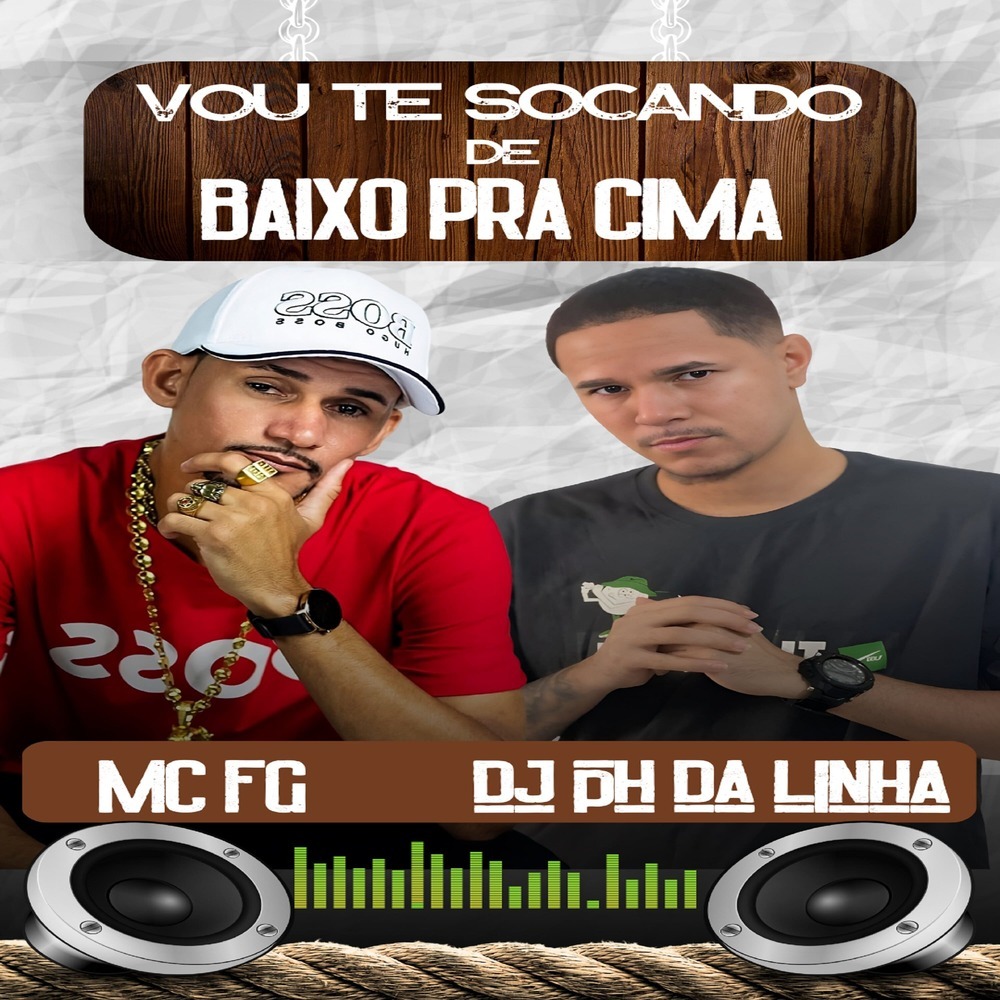 VOU TE SOCANDO DE BAIXO PRA CIMA (Explicit)