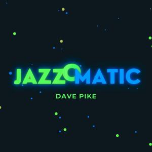 Dave Pike的專輯JazzOmatic