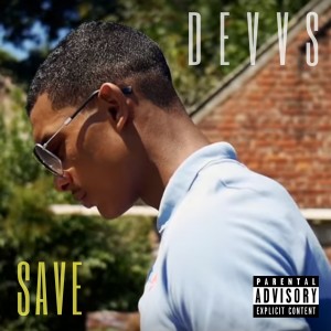 收聽Devvs的Save (Explicit)歌詞歌曲