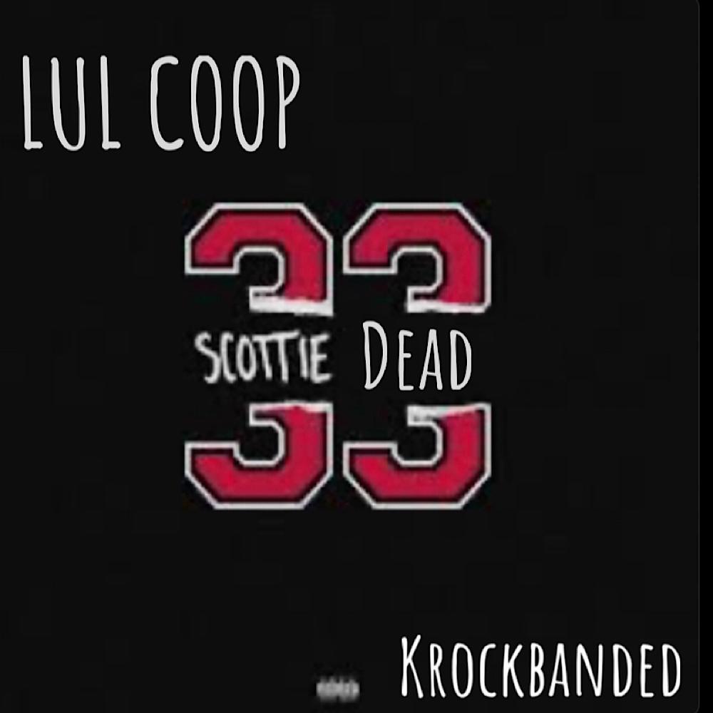 Scottie Dead (Explicit)