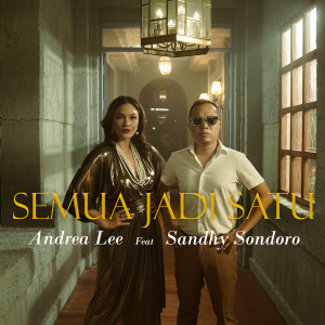 收聽Andrea Lee的Semua Jadi Satu歌詞歌曲