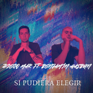 Listen to Si Pudiera Elegir song with lyrics from Diego Mar