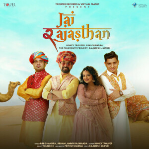 Listen to Jai Rajasthan song with lyrics from Honey Trouper