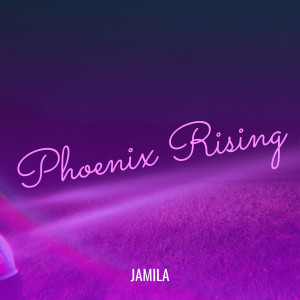 อัลบัม Phoenix Rising ศิลปิน Jamila