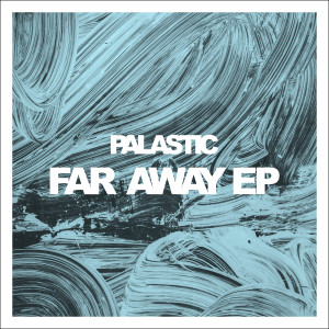 Listen to Far Away (Explicit) song with lyrics from Palastic