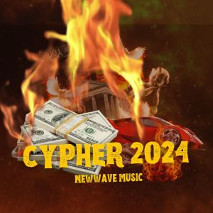 Album CYPHER 2024 (Explicit) from NEWWAVE MUSIC