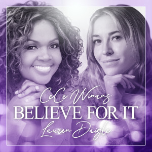 Album Believe For It (feat. Lauren Daigle) from CeCe Winans