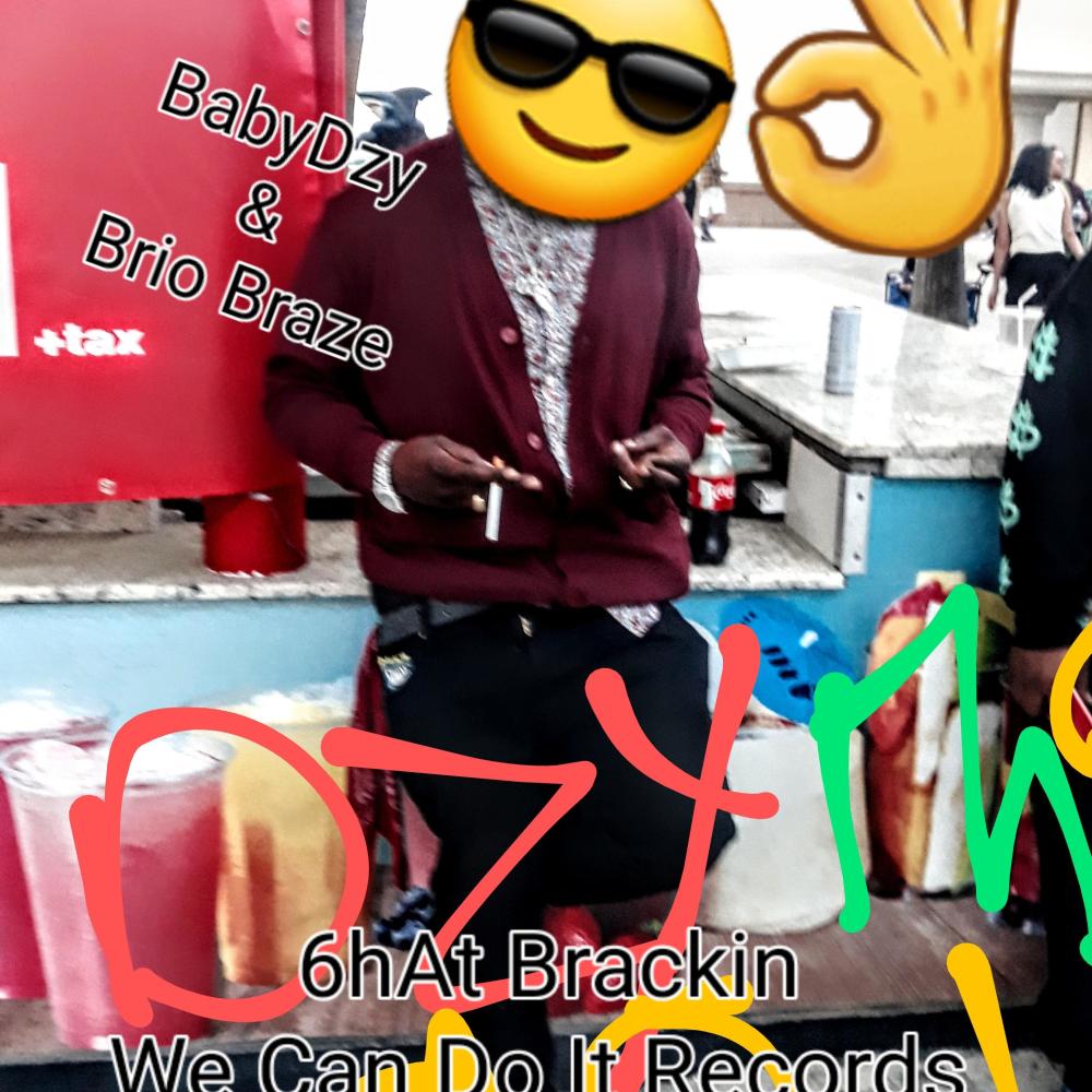 what Brackin'(feat. Brio Braze)